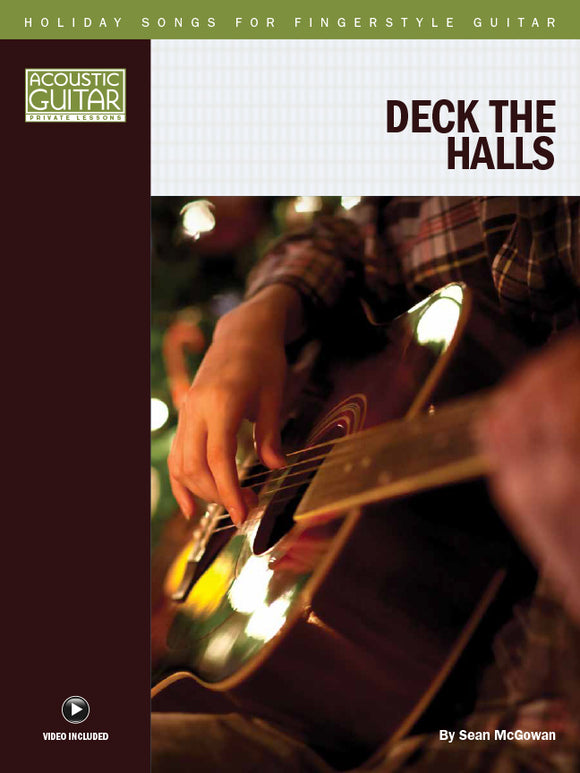 Holiday Songs for Fingerstyle Guitar: Deck the Halls