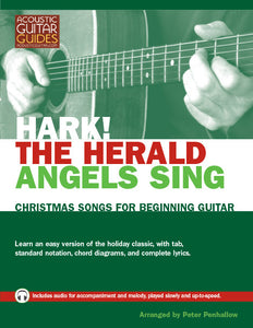 Christmas Songs for Beginning Guitar: Hark! The Herald Angels Sing