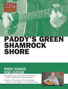 Irish Songs for Guitar: Paddy's Green Shamrock Shore