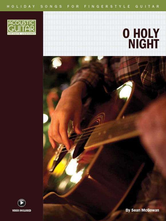 Holiday Songs for Fingerstyle Guitar: O Holy Night