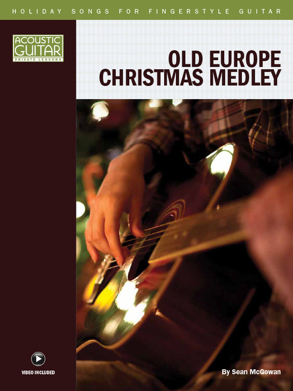 Holiday Songs for Fingerstyle Guitar: Old Europe Christmas Medley