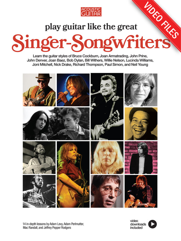 Play Guitar Like the Great Singer-Songwriters: Complete Video Lessons