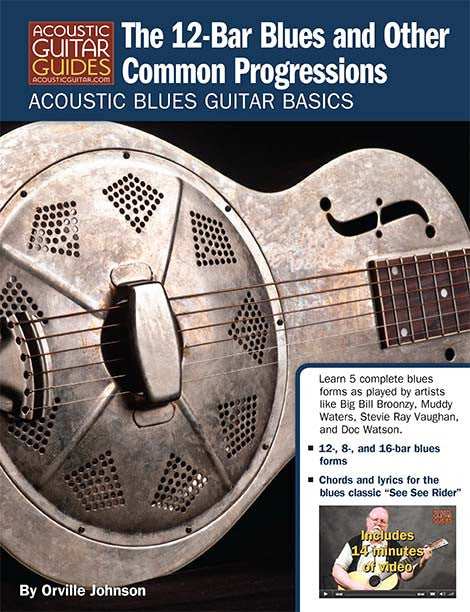 Acoustic Blues Guitar Basics: The 12-Bar Blues and Other Common Progressions