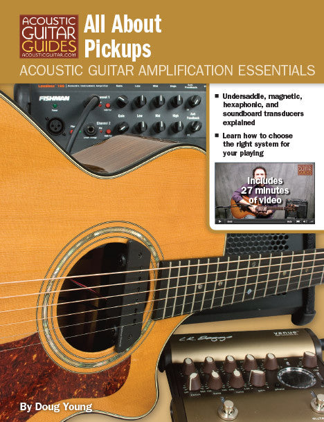 Acoustic Guitar Amplification Essentials: All About Pickups