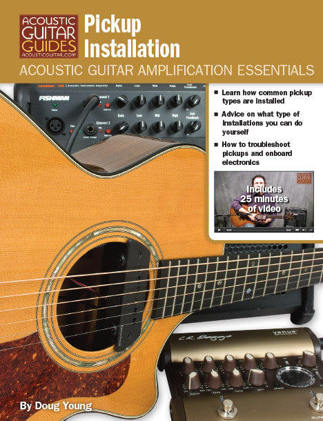 Acoustic Guitar Amplification Essentials: Pickup Installation
