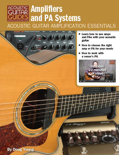 Acoustic Guitar Amplification Essentials: Amplifiers and PA Systems