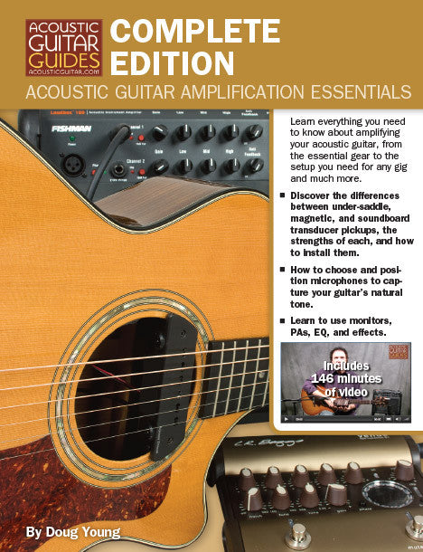 Acoustic Guitar Amplification Essentials: Complete Edition