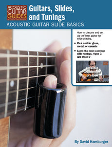 Acoustic Guitar Slide Basics: Guitars, Slides, and Tunings