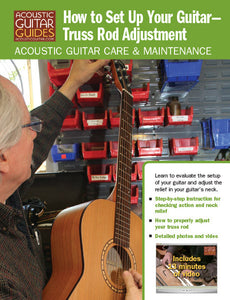 Acoustic Guitar Care & Maintenance: How to Set Up Your Guitar (Part 1): Truss Rod Adjustment