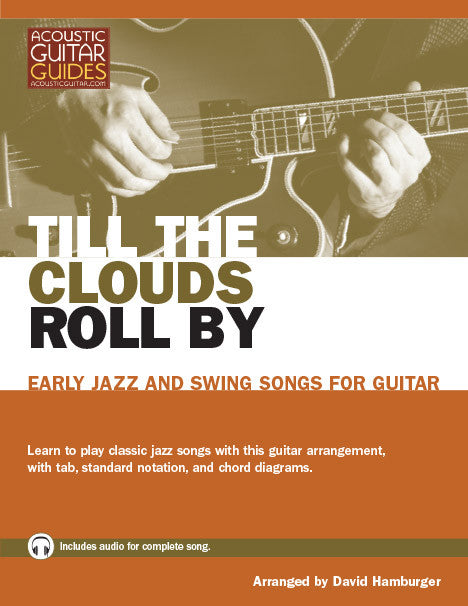 Early Jazz and Swing Songs for Guitar: Till the Clouds Roll By