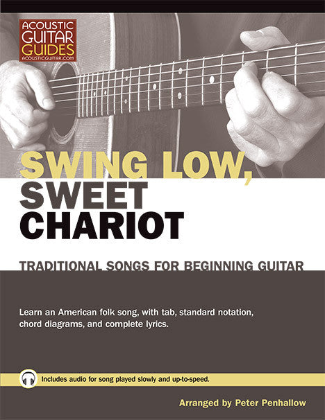 Traditional Songs for Beginning Guitar: Swing Low Sweet Chariot