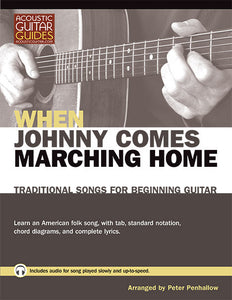 Traditional Songs for Beginning Guitar: When Johnny Comes Marching Home