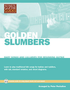 Baby Songs and Lullabies for Beginning Guitar: Golden Slumbers