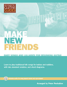 Baby Songs and Lullabies for Beginning Guitar: Make New Friends