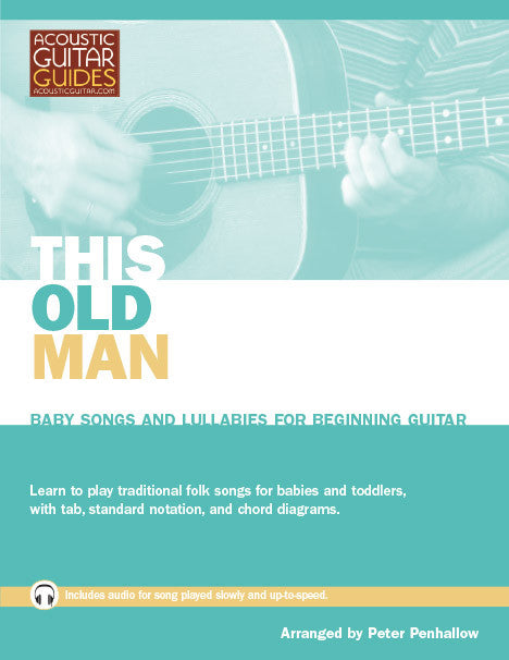 Baby Songs and Lullabies for Beginning Guitar: This Old Man