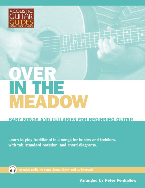 Baby Songs and Lullabies for Beginning Guitar: Over in the Meadow