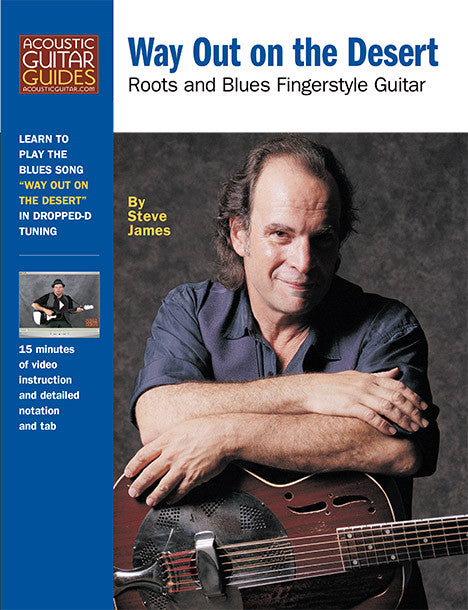 Roots and Blues Fingerstyle Guitar: Way Out on the Desert