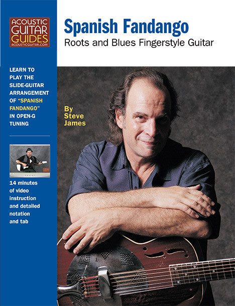 Roots and Blues Fingerstyle Guitar: Spanish Fandango