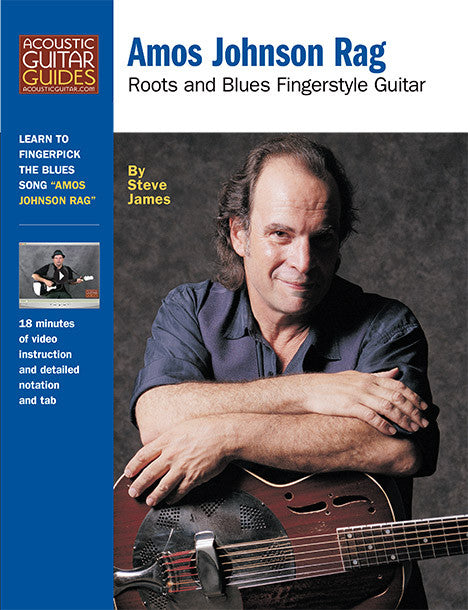 Roots and Blues Fingerstyle Guitar: Amos Johnson Rag – Acoustic Guitar