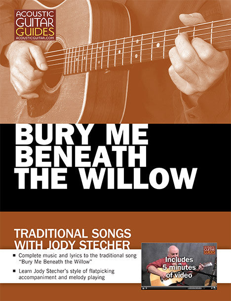 Traditional Songs with Jody Stecher: Bury Me Beneath the Willow