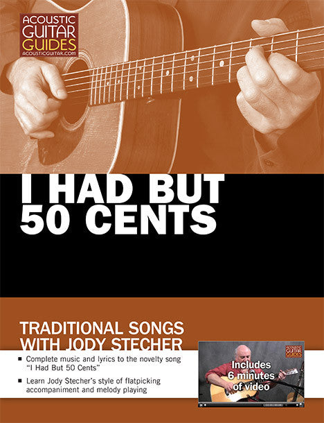 Traditional Songs with Jody Stecher: I Had but 50 Cents
