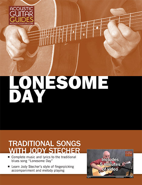 Traditional Songs with Jody Stecher: Lonesome Day