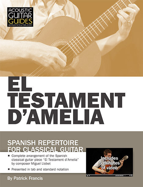 Spanish Repertoire for Classical Guitar: El Testament D'Amelia