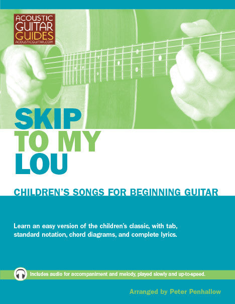 Children's Songs for Beginning Guitar: Skip to My Lou