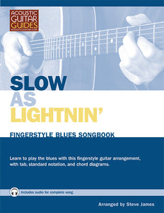 Fingerstyle Blues Songbook: Slow as Lightnin'