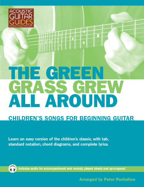Children's Songs for Beginning Guitar: The Green Grass Grew All Around