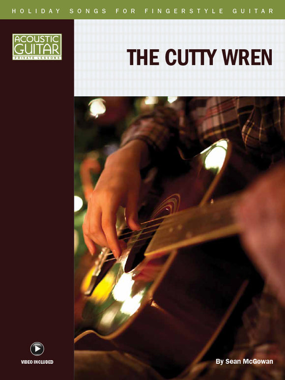 Holiday Songs for Fingerstyle Guitar: The Cutty Wren