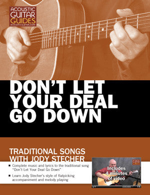 Traditional Songs with Jody Stecher: Don't Let Your Deal Go Down